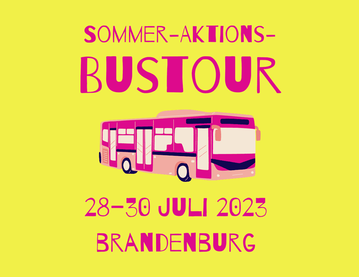 Women in Exile & Friends Picknick Bustour Berlin Brandenburg  28.-30.07.2023 Solidarität statt EU-Terror!